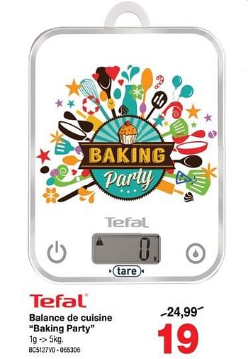Promotions Tefal balance de cuisine baking party - Tefal - Valide de 24/02/2019 à 24/03/2019 chez Home & Co