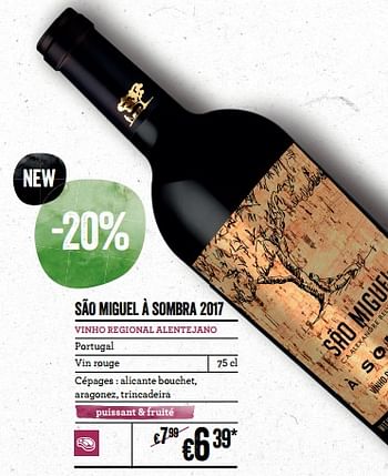 Promotions São miguel à sombra 2017 vinho regional alentejano - Vins rouges - Valide de 21/02/2019 à 20/03/2019 chez Delhaize