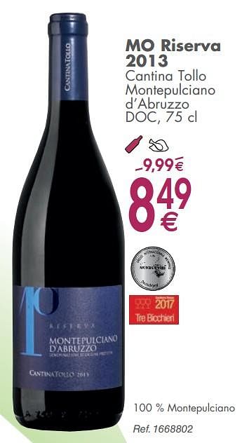 Promoties Mo riserva 2013 cantina tollo montepulciano d`abruzzo doc - Rode wijnen - Geldig van 05/03/2019 tot 31/03/2019 bij Cora