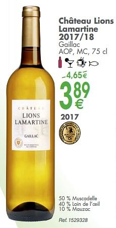 Promotions Château lions lamartine 2017-18 gaillac aop, mc - Vins blancs - Valide de 05/03/2019 à 31/03/2019 chez Cora