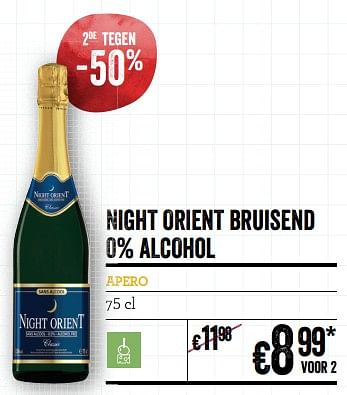 Promotions Night orient bruisend 0% alcohol apero - Mousseux - Valide de 21/02/2019 à 20/03/2019 chez Delhaize