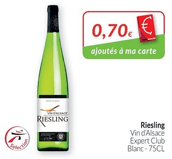 Promoties Riesling vin d`alsace expert club blanc - Witte wijnen - Geldig van 01/03/2019 tot 31/03/2019 bij Intermarche