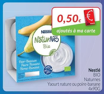 Promotions Nestlé bio naturnes yaourt nature ou poire-banane - Nestlé - Valide de 01/03/2019 à 31/03/2019 chez Intermarche