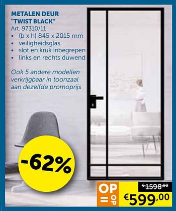 Promotions Metalen deur twist black - Produit maison - Zelfbouwmarkt - Valide de 12/03/2019 à 08/04/2019 chez Zelfbouwmarkt