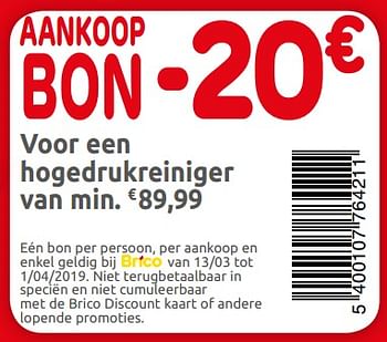 Promoties Aankoopbon -20€ voor een hogedrukreiniger van min. € 89,99 - Kärcher - Geldig van 12/03/2019 tot 01/04/2019 bij Brico