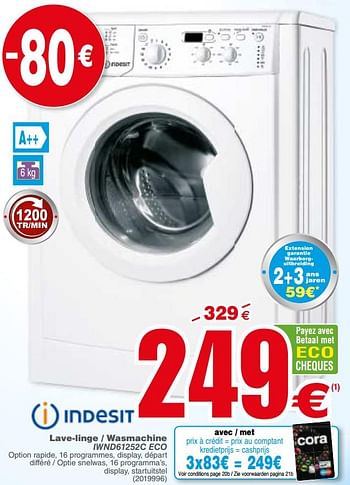 Promoties Indesit lave-linge - wasmachine iwnd61252c eco - Indesit - Geldig van 12/03/2019 tot 25/03/2019 bij Cora