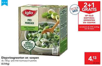 Makro Promotie Diepvriesgroenten En Soepen Prei Met Roomsaus In Porties Iglo Diepvries Geldig Tot 26 03 19 Promobutler