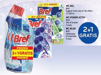 Promoties 2+1 2 gratis wc gel bref hygiene fresh mist of 10x effect - Bref - Geldig van 13/03/2019 tot 26/03/2019 bij Alvo