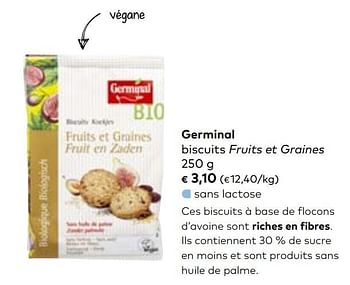 Promotions Germinal biscuits fruits et graines - Germinal - Valide de 06/03/2019 à 02/04/2019 chez Bioplanet