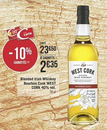 Promotions Blended irish whiskey bourbon cask west cork - West cork - Valide de 12/03/2019 à 24/03/2019 chez Géant Casino