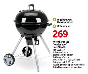 Promoties Kolenbarbecue kepler 600 landmann - Landmann - Geldig van 01/04/2019 tot 30/06/2019 bij Brico