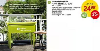 Promotions Vierkantemetertuin green basics xxl - Elho - Valide de 01/04/2019 à 30/06/2019 chez Brico