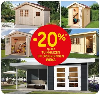 Promoties -20% op alle tuinhuizen en opbergingen weka - Weka - Geldig van 01/04/2019 tot 30/06/2019 bij Brico