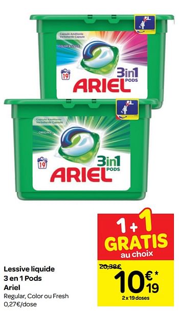 Promotions Lessive liquide 3 en 1 pods ariel - Ariel - Valide de 13/03/2019 à 25/03/2019 chez Carrefour