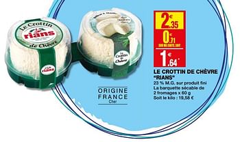 Promotions Le crottin de chèvre rians - Rians - Valide de 13/03/2019 à 24/03/2019 chez Coccinelle