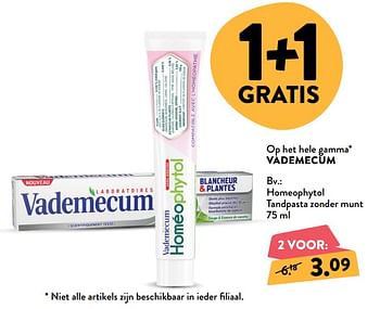 Promoties Homeophytol tandpasta zonder munt - Vademecum - Geldig van 13/03/2019 tot 26/03/2019 bij DI