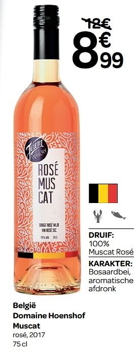 Promoties België domaine hoenshof muscat rosé, 2017 - Rosé wijnen - Geldig van 13/03/2019 tot 31/03/2019 bij Carrefour