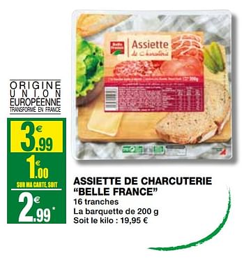 Promotions Assiette de charcuterie belle france - Belle France - Valide de 13/03/2019 à 24/03/2019 chez Coccinelle