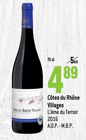 Promoties Côtes du rhône villages l`ame du terroir 2016 - Rode wijnen - Geldig van 13/03/2019 tot 09/04/2019 bij Match
