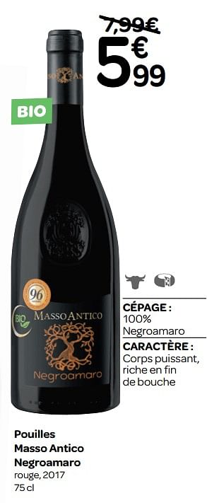 Promotions Pouilles masso antico negroamaro rouge, 2017 - Vins rouges - Valide de 13/03/2019 à 31/03/2019 chez Carrefour