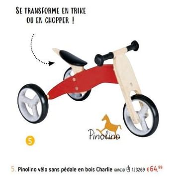 Promoties Pinolino vélo sans pédale en bois charlie - Pinolino - Geldig van 21/03/2019 tot 22/04/2019 bij Dreamland