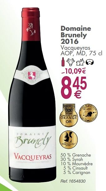 Promoties Domaine brunely 2016 vacqueyras aop, md - Rode wijnen - Geldig van 05/03/2019 tot 31/03/2019 bij Cora