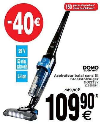 Promotions Domo elektro aspirateur balai sans fil steel stofzuiger do221sv - Domo elektro - Valide de 19/03/2019 à 01/04/2019 chez Cora