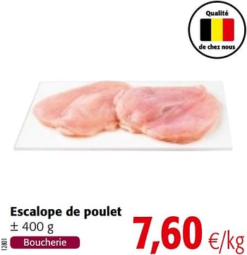 Promotions Escalope de poulet - Produit maison - Colruyt - Valide de 13/03/2019 à 26/03/2019 chez Colruyt