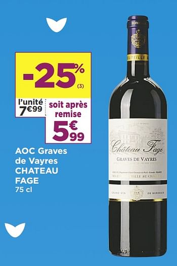 Promotions Aoc graves de vayres chateau fage - Vins rouges - Valide de 19/03/2019 à 31/03/2019 chez Super Casino
