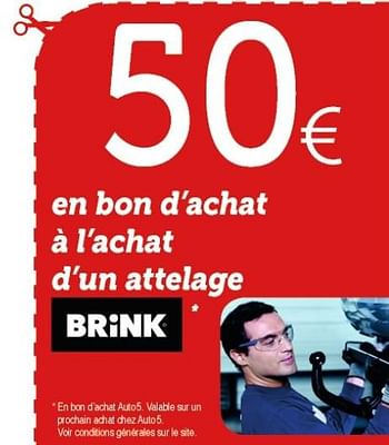 Promotions 50€ en bon d`achat à l`achat d`un attelage brink - Brink - Valide de 13/03/2019 à 05/05/2019 chez Auto 5