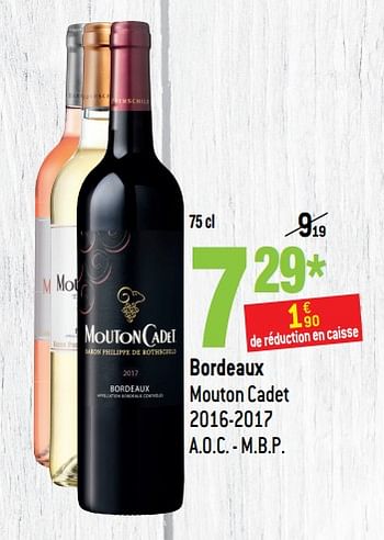 Promoties Bordeaux mouton cadet 2016-2017 - Rode wijnen - Geldig van 13/03/2019 tot 09/04/2019 bij Match