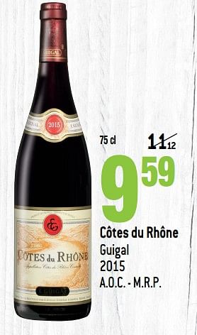 Promotions Côtes du rhône guigal 2015 - Vins rouges - Valide de 13/03/2019 à 09/04/2019 chez Match