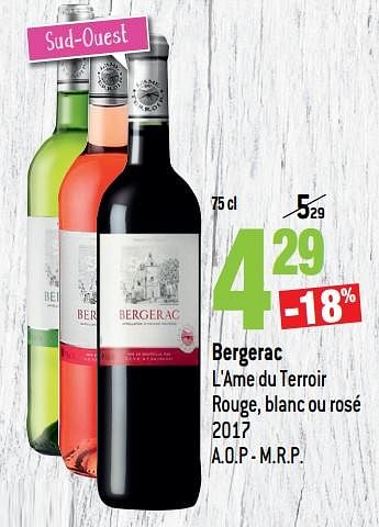 Promotions Bergerac l`ame du terroir rouge, blanc ou rosé 2017 - Vins rouges - Valide de 13/03/2019 à 09/04/2019 chez Match