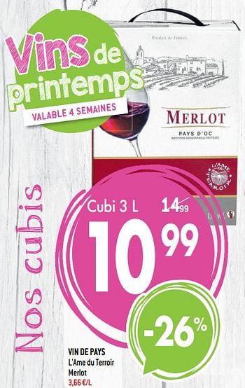 Promotions Vin de pays l`ame du terroir merlot - Vins rouges - Valide de 13/03/2019 à 09/04/2019 chez Match