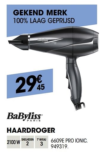 Promoties Babyliss haardroger 6609e pro ionic - Babyliss - Geldig van 28/03/2019 tot 11/04/2019 bij Electro Depot