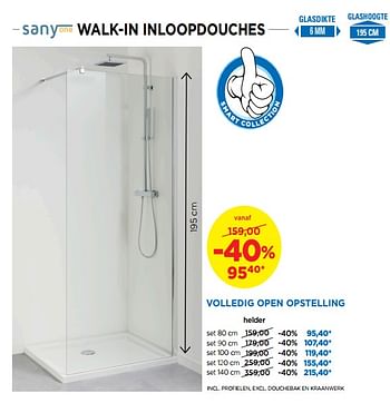 Promotions Walk-in inloopdouches volledig open opstelling helder - Sany one - Valide de 01/04/2019 à 28/04/2019 chez X2O
