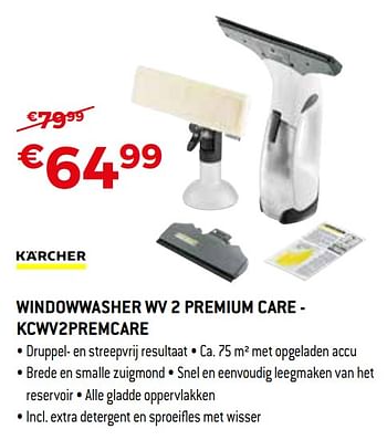 Promoties Kärcher windowwasher wv 2 premium care - kcwv2premcare - Kärcher - Geldig van 01/04/2019 tot 30/04/2019 bij Exellent