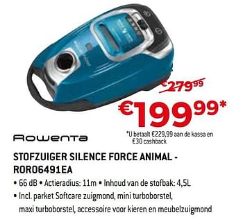 Promoties Rowenta stofzuiger silence force animal - roro6491ea - Rowenta - Geldig van 01/04/2019 tot 30/04/2019 bij Exellent