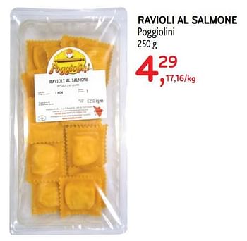 Promoties Ravioli al salmone poggiolini - Poggiolini  - Geldig van 10/04/2019 tot 23/04/2019 bij Alvo