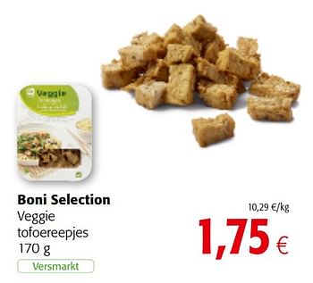 Promoties Boni selection veggie tofoereepjes - Boni - Geldig van 10/04/2019 tot 23/04/2019 bij Colruyt