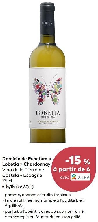 Promotions Dominio de punctum lobetia chardonnay vino de la tierra de castilla - espagne - Vins blancs - Valide de 03/04/2019 à 30/04/2019 chez Bioplanet