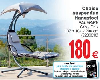 Promotions Chaise suspendue hangstoel palerme - Produit maison - Cora - Valide de 16/04/2019 à 29/04/2019 chez Cora