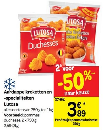 Promotions Aardappelkroketten en -specialiteiten lutosa pommes duchesse - Lutosa - Valide de 17/04/2019 à 29/04/2019 chez Carrefour