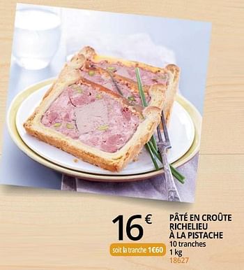 Promotions Pâté en croûte richelieu à la pistache - Produit Maison - Auchan Ronq - Valide de 01/04/2019 à 30/09/2019 chez Auchan Ronq