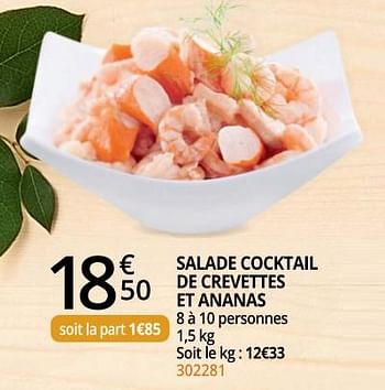 Promotions Salade cocktail de crevettes et ananas - Produit Maison - Auchan Ronq - Valide de 01/04/2019 à 30/09/2019 chez Auchan Ronq