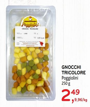Promotions Gnocchi tricolore poggiolini - Poggiolini  - Valide de 24/04/2019 à 07/05/2019 chez Alvo
