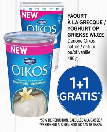 Promotions Yaourt à la grecque danone oikos nature - Danone - Valide de 24/04/2019 à 07/05/2019 chez Alvo