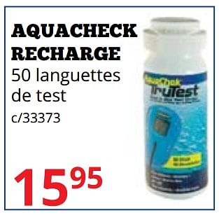 Promotions Aquacheck recharge - Produit maison - Dema - Valide de 01/04/2019 à 31/12/2019 chez Dema