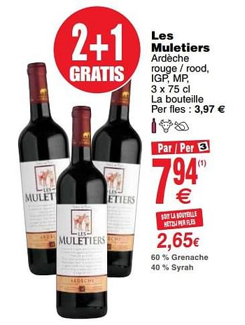 Promoties Les muletiers ardèche rouge - rood, igp, mp - Rode wijnen - Geldig van 23/04/2019 tot 29/04/2019 bij Cora