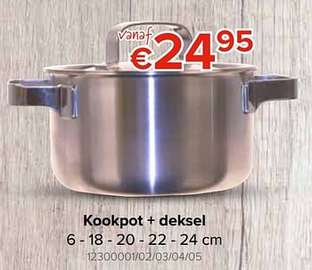 Promoties Kookpot + deksel - DDD - Geldig van 25/04/2019 tot 12/05/2019 bij Euro Shop